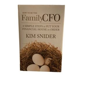 How to Be the Family CFO:  by Kim Snider